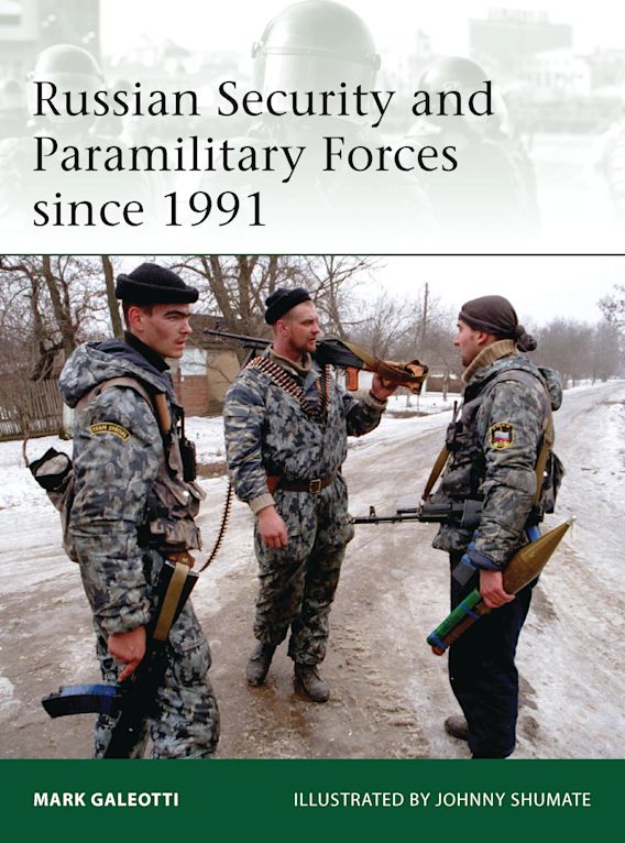 Osprey Publishing 197 Elite Russian Security and Paramilitary Forces since 1991