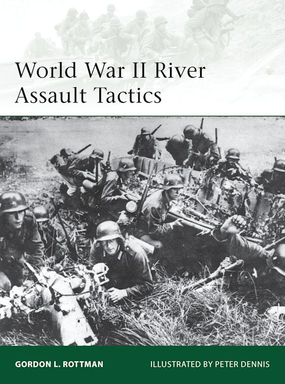 Osprey Publishing 195 Elite World War II River Assault Tactics