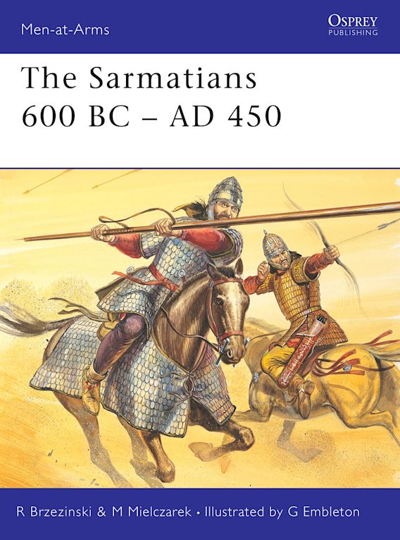 Osprey Publishing MAA 373 Men-at-Arms The Sarmatians 600 BC-AD 450