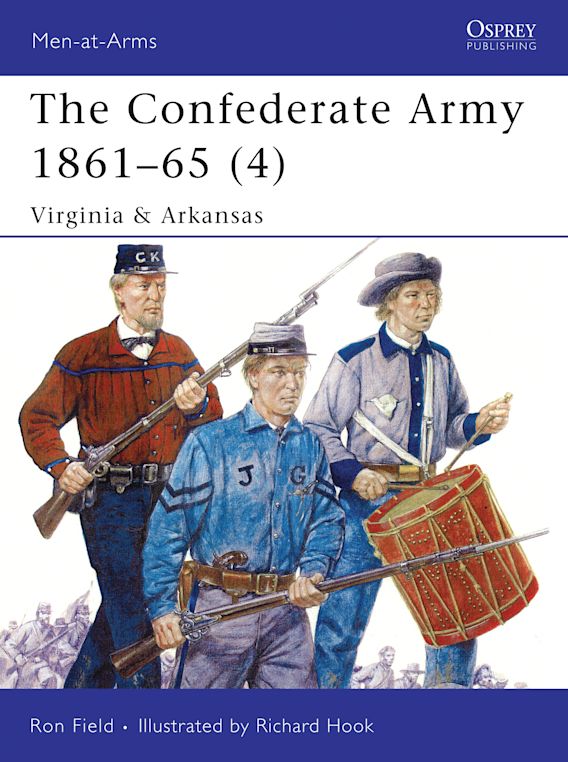 Osprey Publishing MAA 435 Men-at-Arms The Confederate Army 1861-65 (4) Virginia & Arkansas