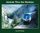 Morning Sun Books Softcover Book 8045 Amtrak Thru the Rockies Softcover
