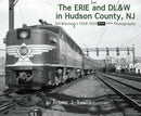 Morning Sun Books Softcover Book 581X The Erie & DL&W in Hudson County, NJ Bill Brennan's 1958-1959 (Black & White)