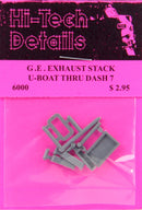Hi-Tech Details HO 6000 GE Exhaust Stack for U Boats Thru Dash 7 Version
