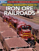Kalmbach Publishing Softcover Book 12830 Model Railroader's Guide to Iron Ore Railroads