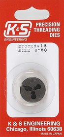 K & S Precision Metals 415 0-80 Threading Die