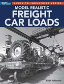 Kalmbach Publishing 12838 Model Realistic Freight Car Loads, Softcover, 112 Pages