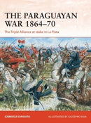 Osprey Publishing CAM342 Paraguayan War 1864-70