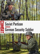 Osprey Publishing CBT44 Soviet Partisan vs German Secu
