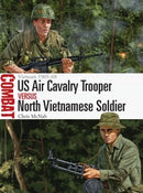 Osprey Publishing CBT51 U.S. Air Cavalry Trpr vs N Vietnamese Sl