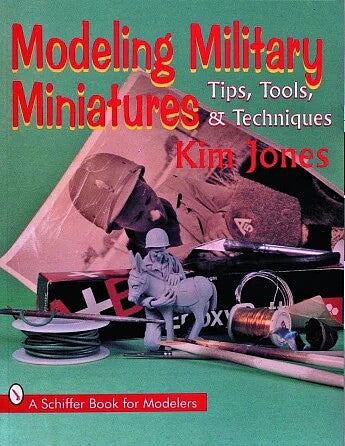 SCHIFFER BOOKS 408830 Modeling Military Miniatures