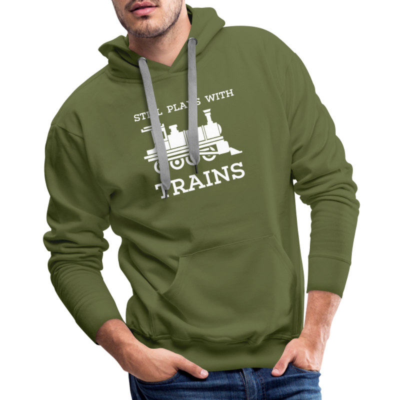 Still Plays With Trains - Men’s Premium Hoodie - olive green