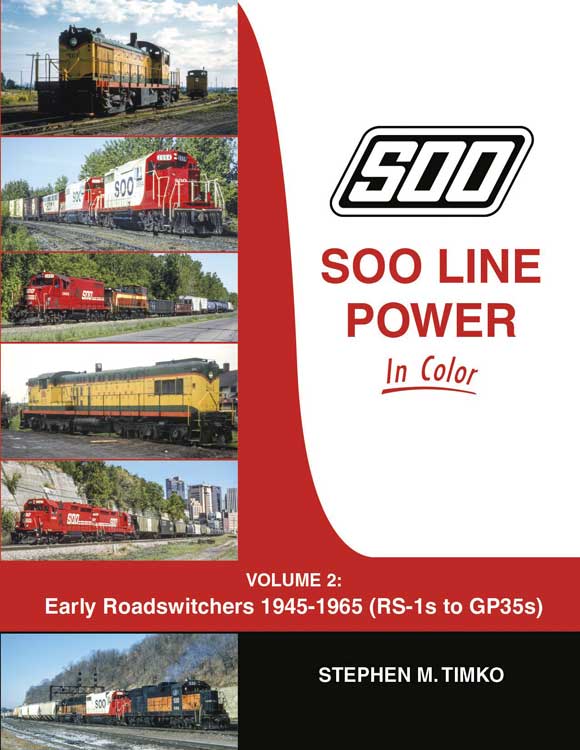 Morning Sun Books 1744 Soo Line Power in Color -- Volume 2: Early Roadswitchers 1945-1965 (RS-1s to GP35s)