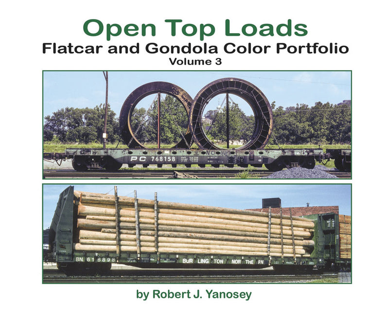 Morning Sun Books 6492 Open-Top Loads: Flatcar and Gondola Color Portfolio -- Volume 3 (Softcover)