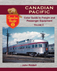 Morning Sun Books 1560 Canadian Pacific Color Guide to Freight and Passenger Equipment -- Volume 2