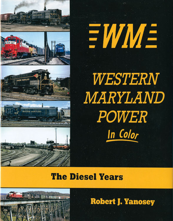 Morning Sun Books 1575 Western Maryland Power in Color -- 128 Pages