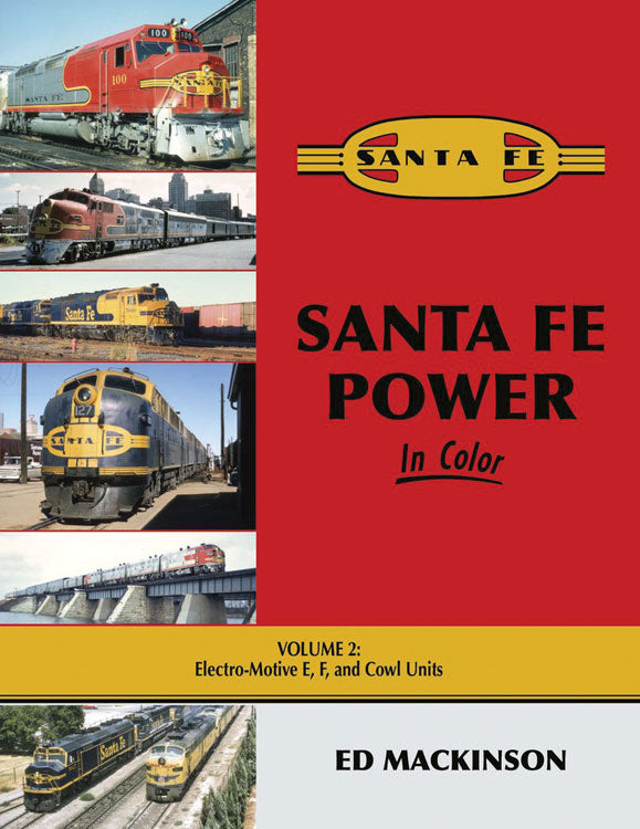 Morning Sun Books 1687 Santa Fe Power in Color -- Volume 2: Electro-Motive E-, F- and Cowl Units (Hardcover, 128 Pages)