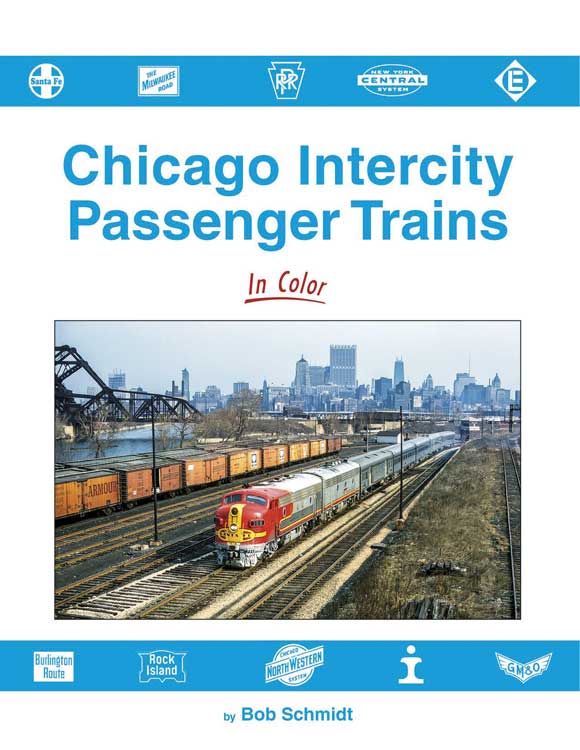 Morning Sun Books 1727 Chicago Intercity Passenger Trains in Color -- Hardcover, 128 Pages