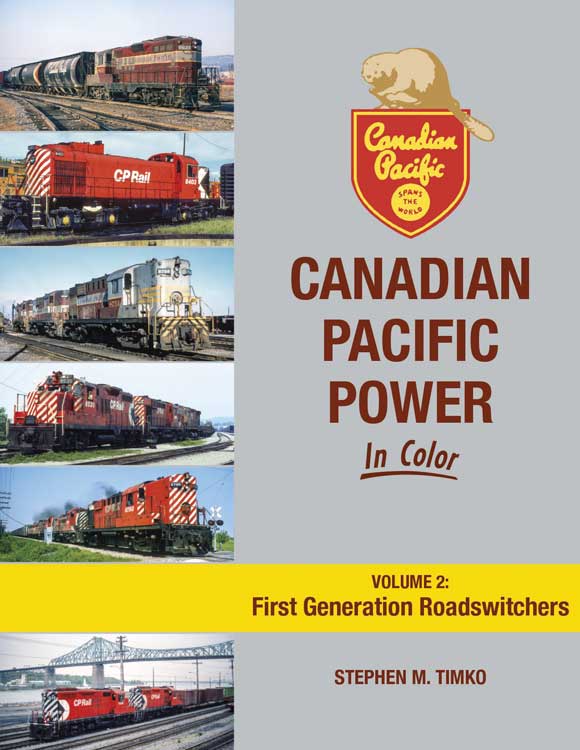 Morning Sun Books 1728 Canadian Pacific Power in Color -- Volume 2: First Generation Roadswitchers (Hardcover, 128 Pages)