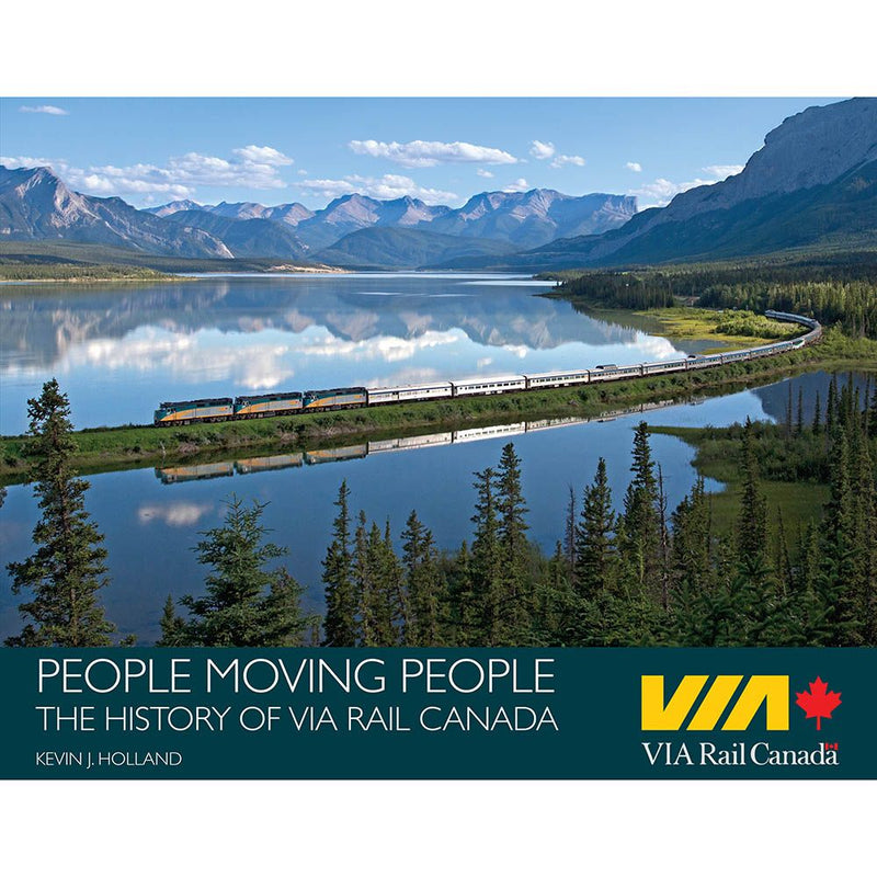 Rapido 102139 People Moving People: The History Of VIA Rail Canada ISBN: 978-0-9783611-3-6