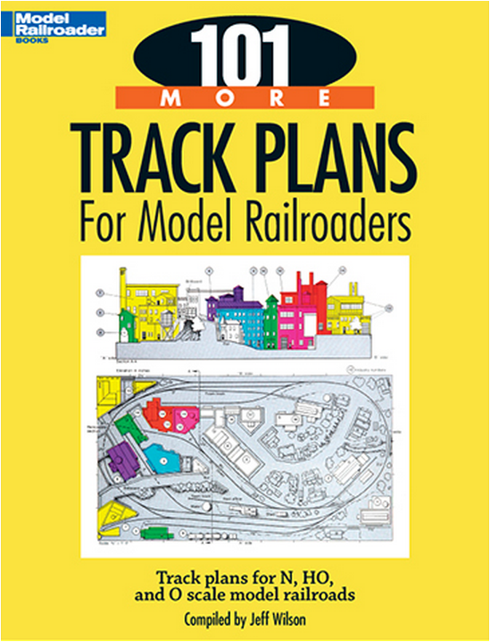 Kalmbach Publishing Company 12443 101 MORE TRACK PLANS for MRR
