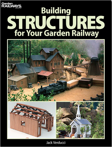 Kalmbach Publishing Company 12457 STRUCTURES for GARDEN RAILWAY
