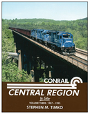 Morning Sun Books 1577 Conrail Central Region In Color - Volume 3: 1987 - 1993