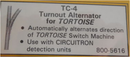 Circuitron Tortoise Switch Machines 5616 TC-4 TORTOISE DIRECTION ALTERN