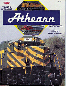 A Line Product 12051 Books -- Tuning & Upgrading Athearn Locomotives