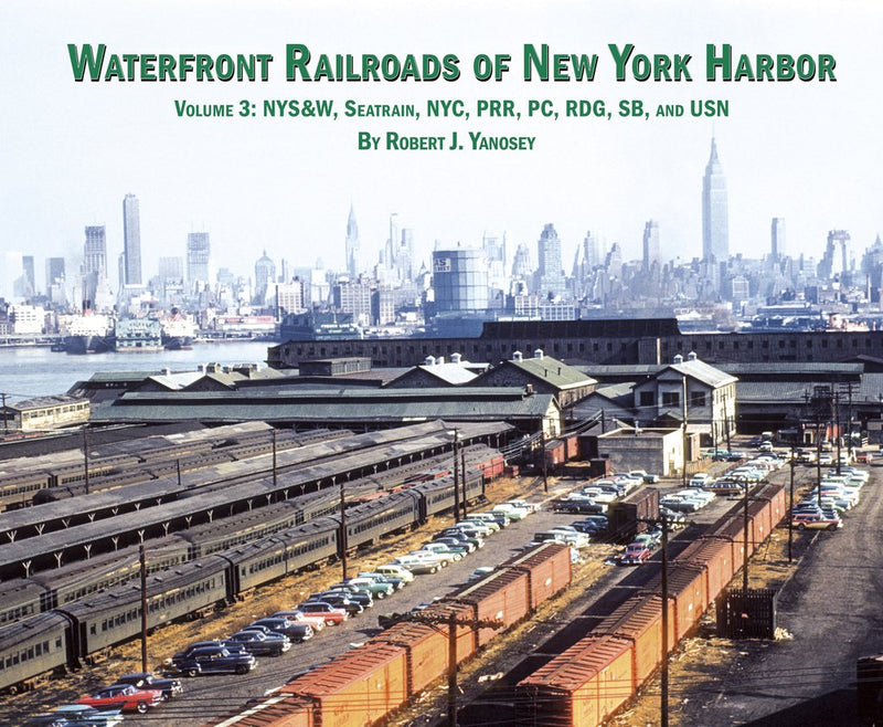 Morning Sun Books 7472 Waterfront Railroads of New York Harbor Volume 3 (Softcover)
March 1, 2021 Release