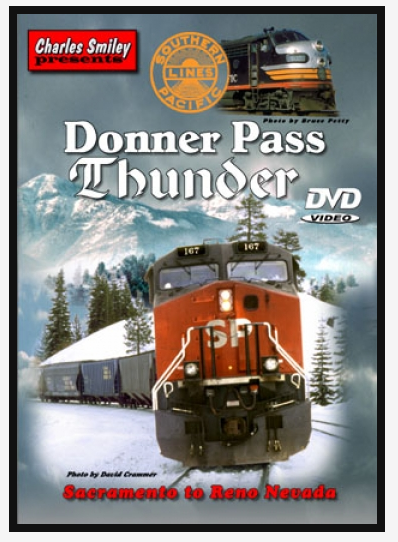 Charles Smiley Videos D-111 Donner Pass Thunder -- 1 Hour, 30 Minutes