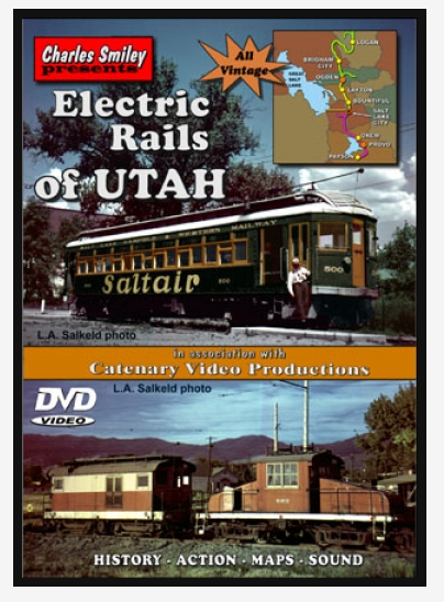 Charles Smiley Videos D-127 Electric Rails of Utah  1 Hour, 06 Minutes