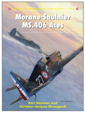 Osprey Publishing ACE 121 Aircraft of the Aces Morane-Saulnier MS.406 Aces