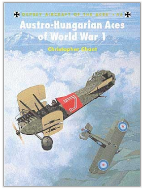 Osprey Publishing ACE46 Austro-Hungarian Aces of World War 1