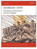 Osprey Publishing CAM 123 Campaign Auldearn 1645 The Marquis of MontroseÃ¢â‚¬â„¢s Scottish campaign