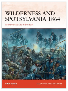 Osprey Publishing CAM267 Wilderness and Spotsylvania 1864