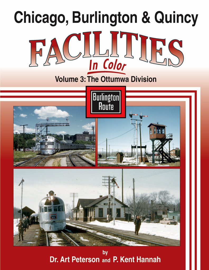 Morning Sun Books 1582 Chicago, Burlington & Quincy Facilities In Color Volume 3