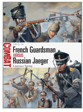 Osprey Publishing CMB4 French Guardsman vs Russian Jaeger