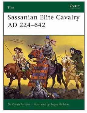 Osprey Publishing ELI110 Sassanian Elite Cavalry AD 224642
