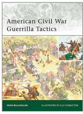 Osprey Publishing ELI174 American Civil War Guerrilla Tactics