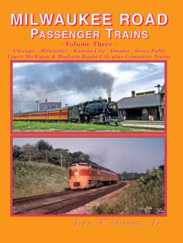 Four Ways West Publications 72 Milwaukee Road Passenger Trains -- Volume 3