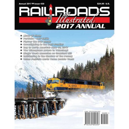 White River Productions A17 Railroads Illustrated Annual 2017 -- Softcover, 100 Pages