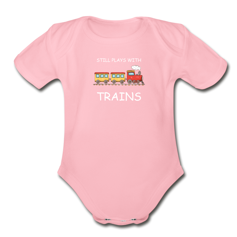 Still Plays With Trains - Organic Short Sleeve Baby Bodysuit Onesie - light pink