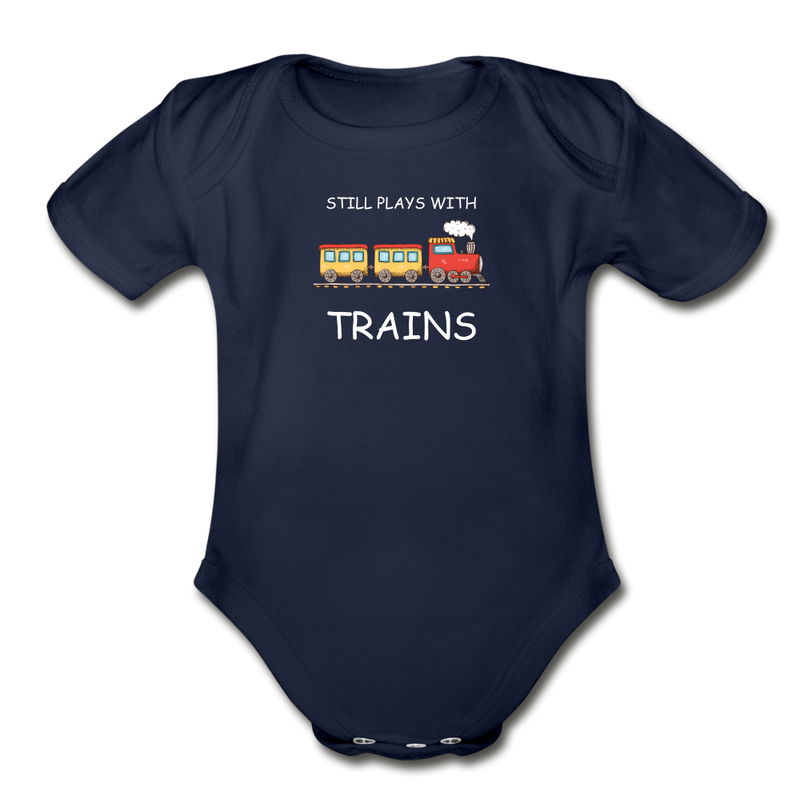 Still Plays With Trains - Organic Short Sleeve Baby Bodysuit Onesie - dark navy